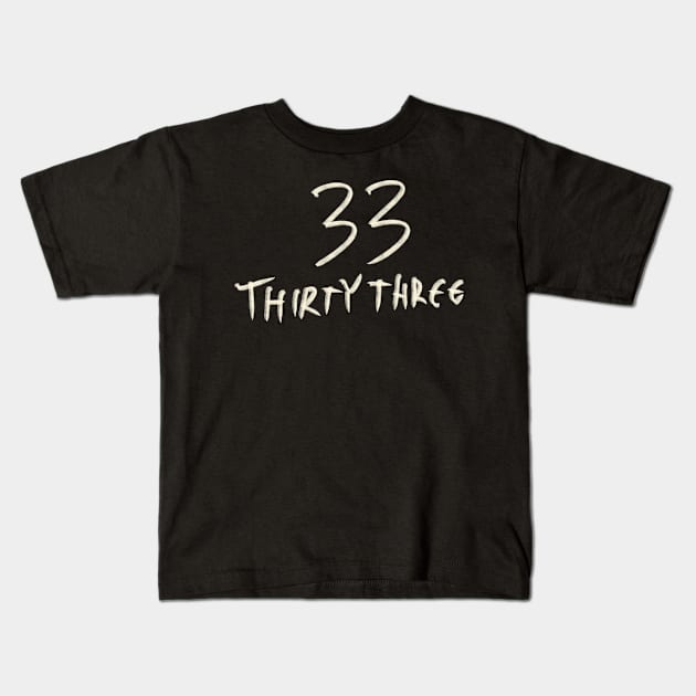 Hand Drawn Letter Number 33 Thirty Three Kids T-Shirt by Saestu Mbathi